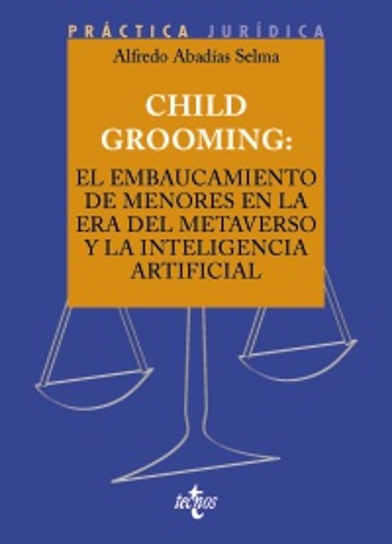 Child Grooming: El Embaucamiento De Menores En La Era Del Metaverso Y La Inteligencia Artificial
