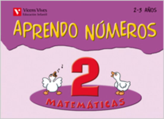 Aprendo Números. Cuaderno 2. Infantil 2 Años