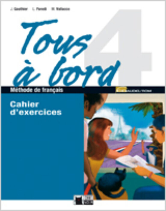 Tous À Bord 4. Cahier + Cd + L Auto-Évaluation