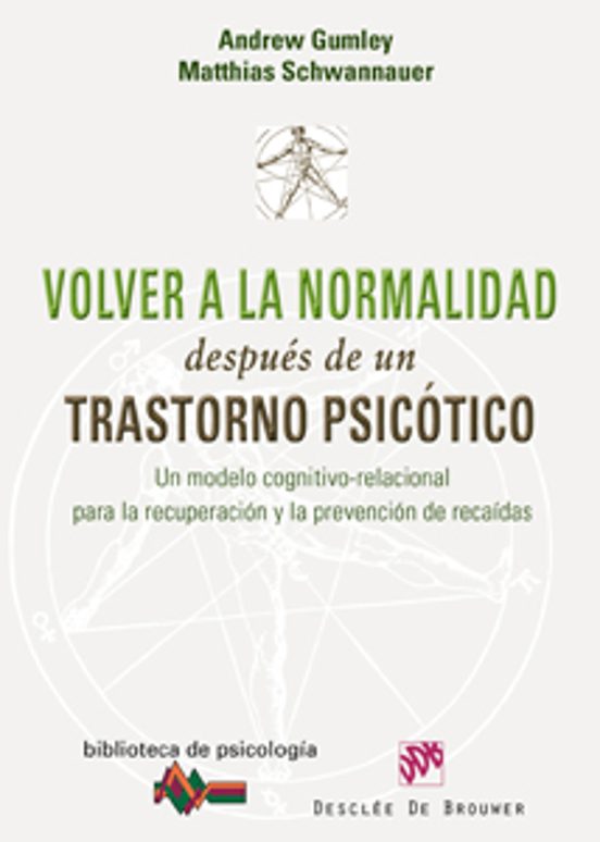 Volver A La Normalidad Después De Un Trastorno Psicótico