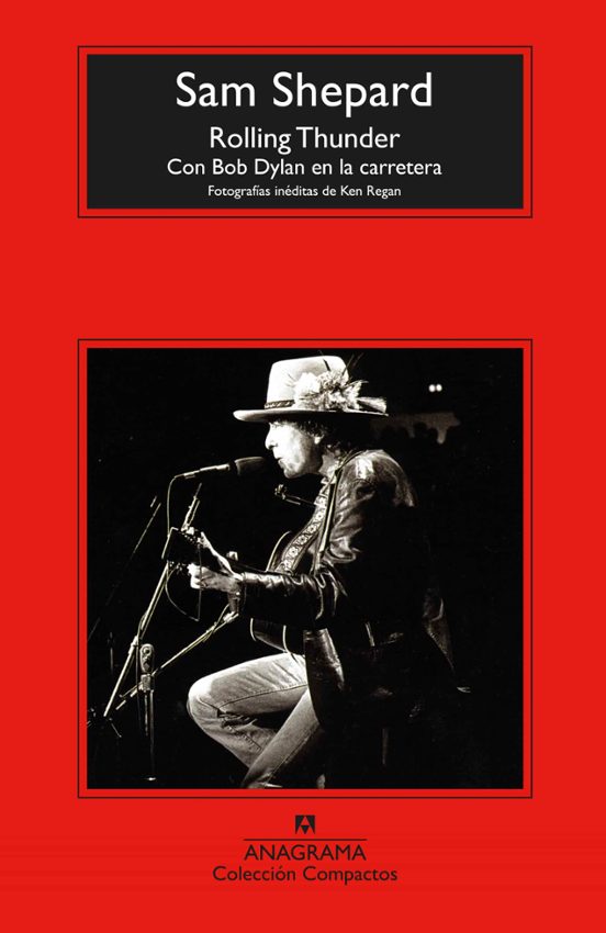Rolling Thunder: Con Bob Dylan En La Carretera