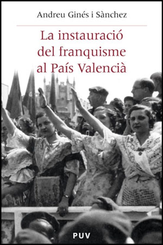 La Instauració Del Franquisme Al País Valencià