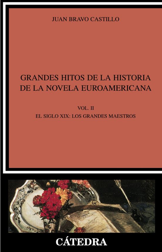 Grandes Hitos De La Historia De La Novela Euroamericana: Vol.ii.e L Si