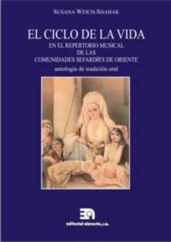 El Ciclo de la Vida en el Repertorio Musical de las Comunidades S Efar