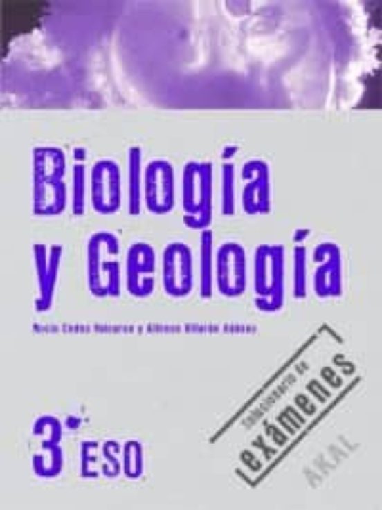 Biologia Y Geologia: 3º Eso Solucionario De Examenes