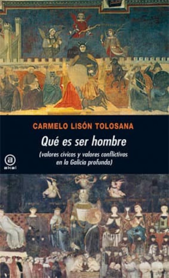 Que Es Ser Hombre: Valores Civicos Y Valores Conflictivos En La G Alic