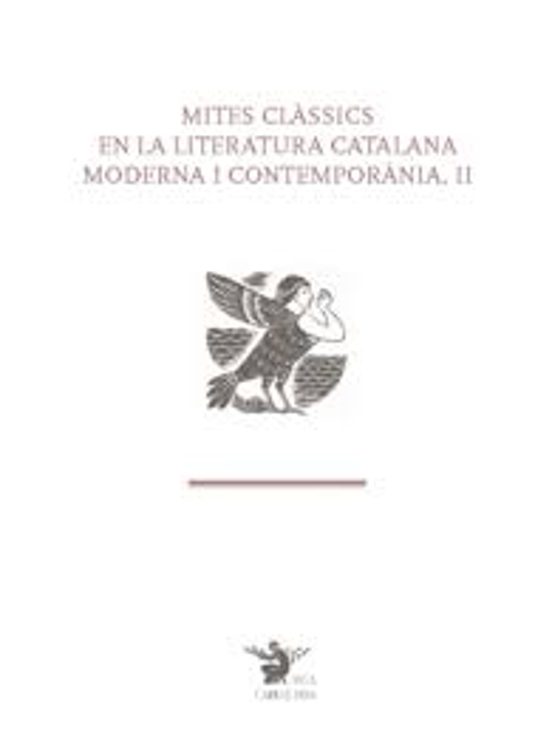 Mites Clàssics En La Literatura Catalana Moderna I Contemporània
