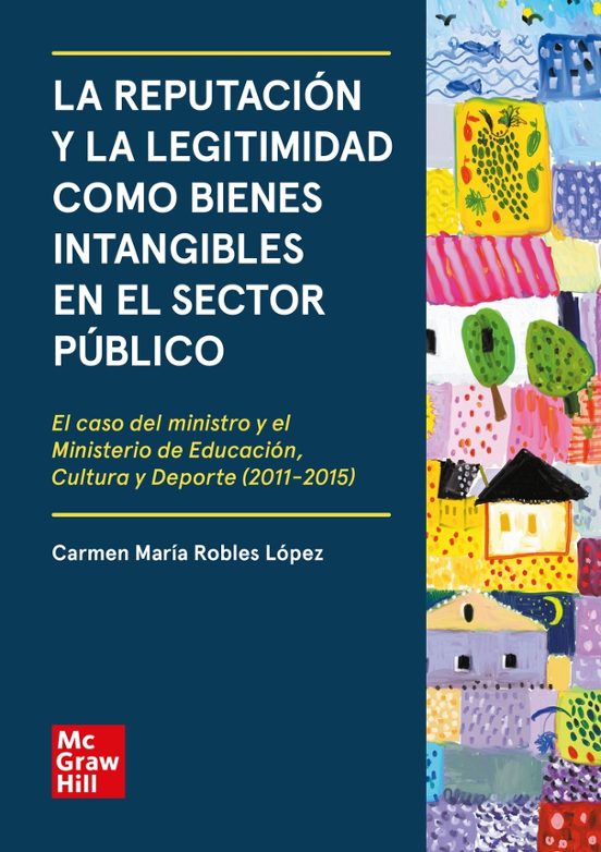 La Reputacion Y La Legitimidad Como Bienes Intangibles En El Sector Pu