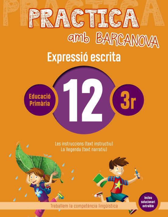 Expressio Escrita 12 3º Educacion Primaria Practica Amb Barcanova Ed 2