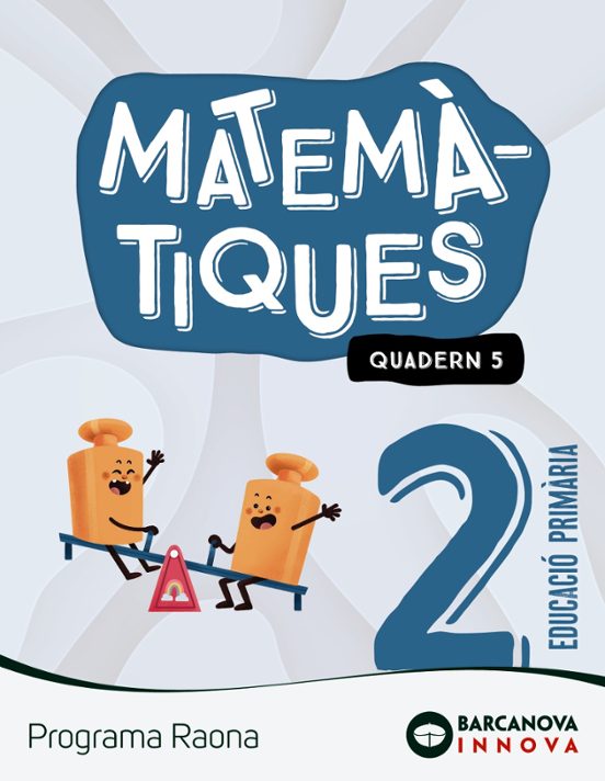 Matemàtiques 2º Educacio Primaria Raona Quadern 5 Catalunya / Illes Ba