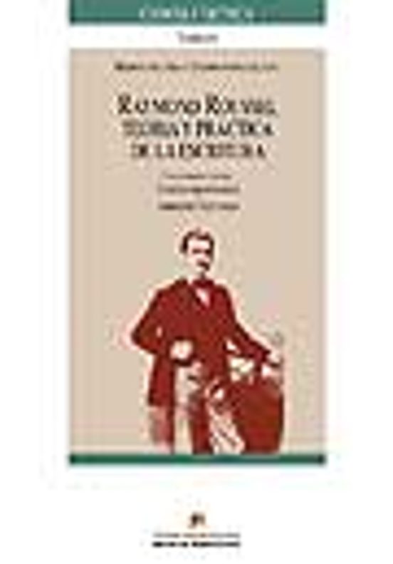 Raymond Rousse: Teoria Y Practica De La Escritura