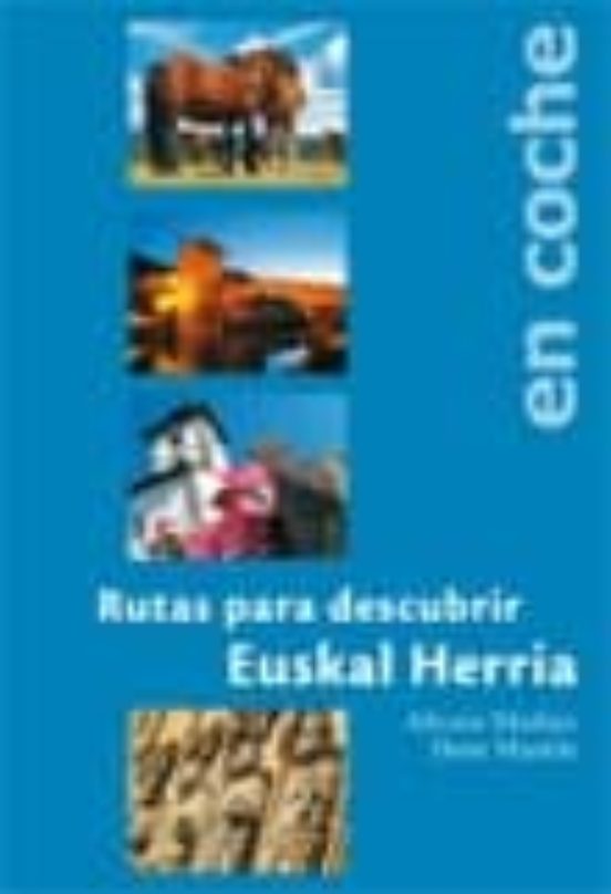 Rutas Para Descubrir Euskal Herria En Coche