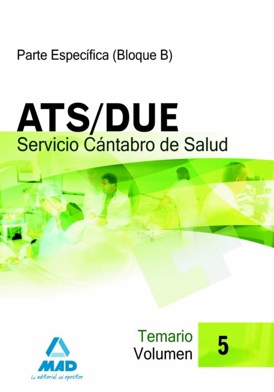 Ats/due Del Servicio Cántabro De Salud. Temario Volumen V