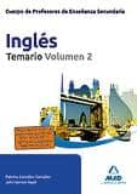 Cuerpo De Profesores De Enseñanza Secundaria. Ingles. Temario. Vo Lume