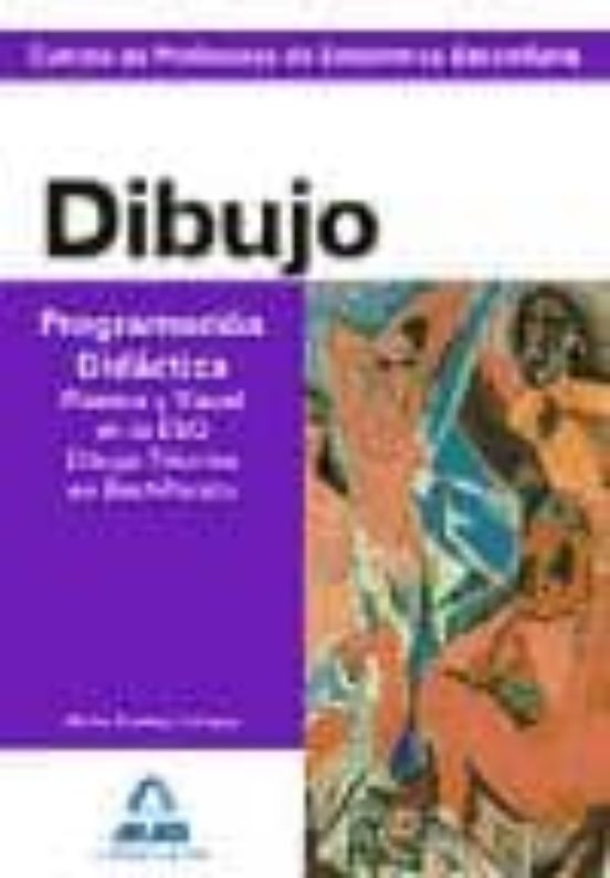Cuerpo De Profesores De Enseñanza Secundaria: Dibujo. Programacio N Di