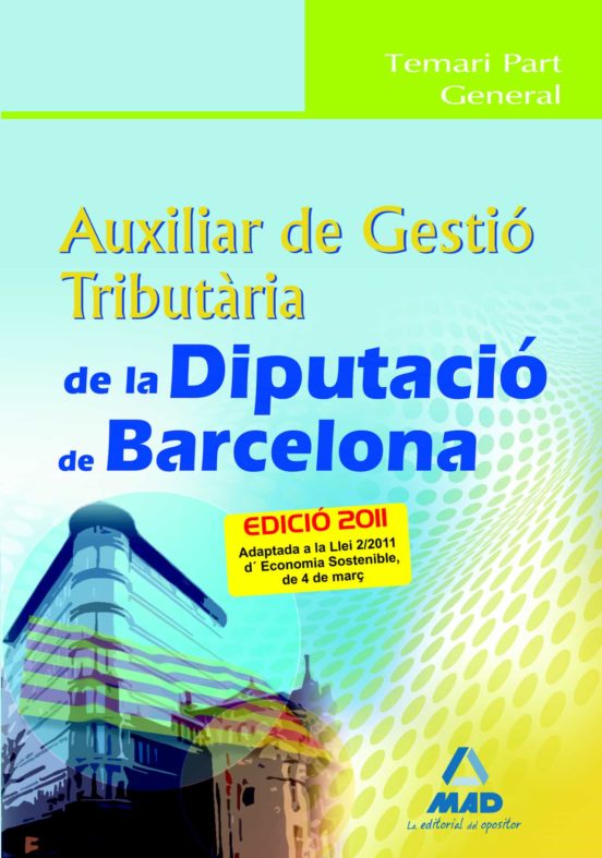 Auxiliar De Gestió Tributària De La Diputació De Barcelona. Temari Part General