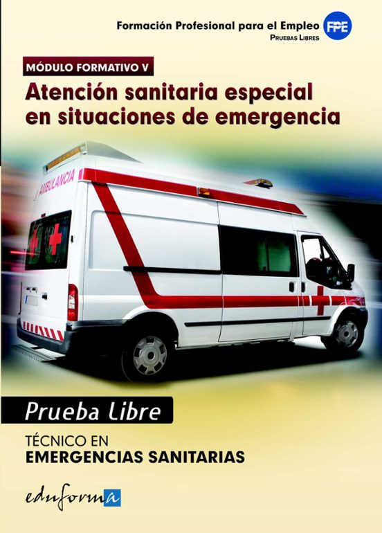 Pruebas Libres Para La Obtencion Del Titulo De Tecnico De Emergen Cias