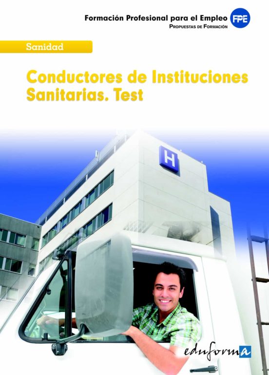 Conductores De Instituciones Sanitarias. Test Generales
