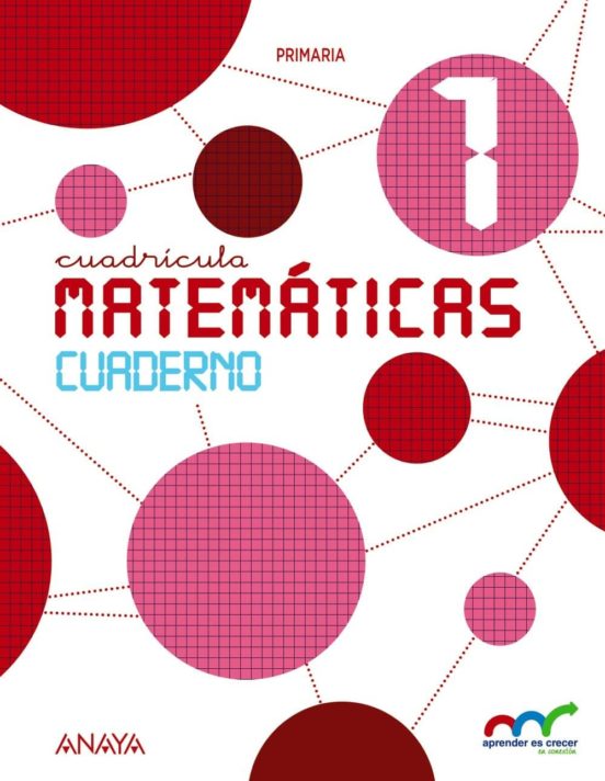 Matemáticas 1. Cuaderno 1. Cuadrícula. 1º Educacion Primaria Ed 2015