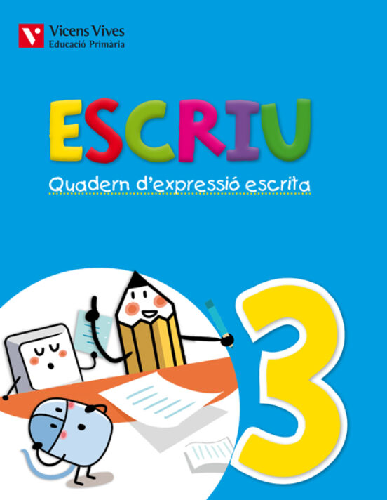Escriu. 2º Primaria Quadern D Expressió Escrita 3. Valencia