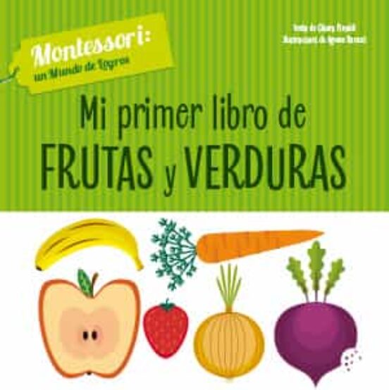 Mundo De Logros :primer Libro De Frutas Y Verduras