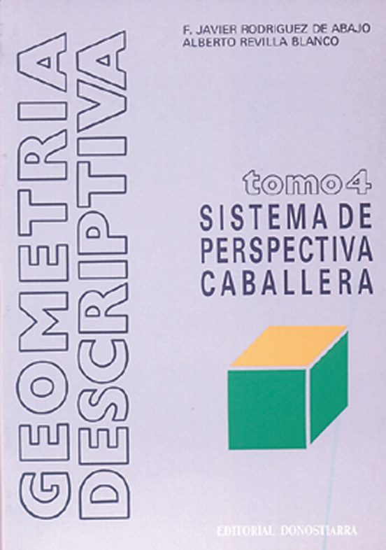 Geometria Descriptiva: Sistema De Perspectiva Caballera