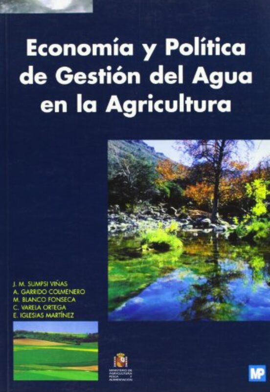 Economía Y Política De Gestión Del Agua En La Agricultura
