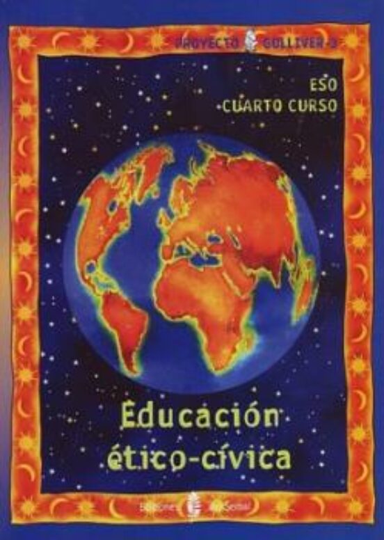 Gulliver 3- Etica Y Ciudadania. Cuarto Curso