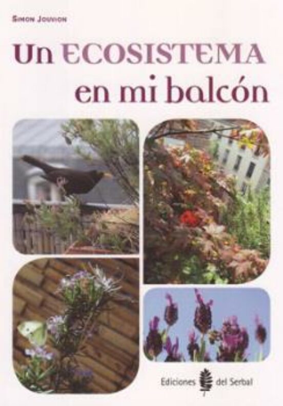 Un Ecosistema En Mi Balcón