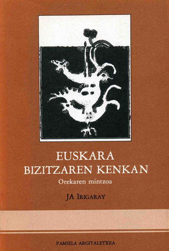 Euskara Bizitzaren Kenkan: Orekaren Mintzoa
