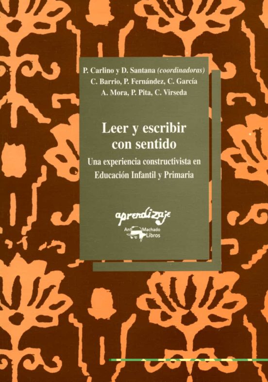 Leer Y Escribir Con Sentido: Una Experiencia Constructivista En E Duca