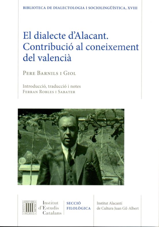 El Dialecte D Alacant. Contribucio Al Coneixement Del Valencia