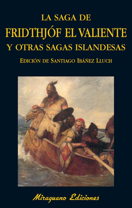La Saga De Fridthjof El Valiente Y Otras Sagas Islandesas