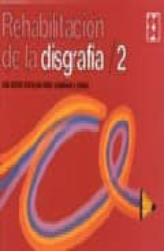 Rehabilitacion De La Disgrafia. 2