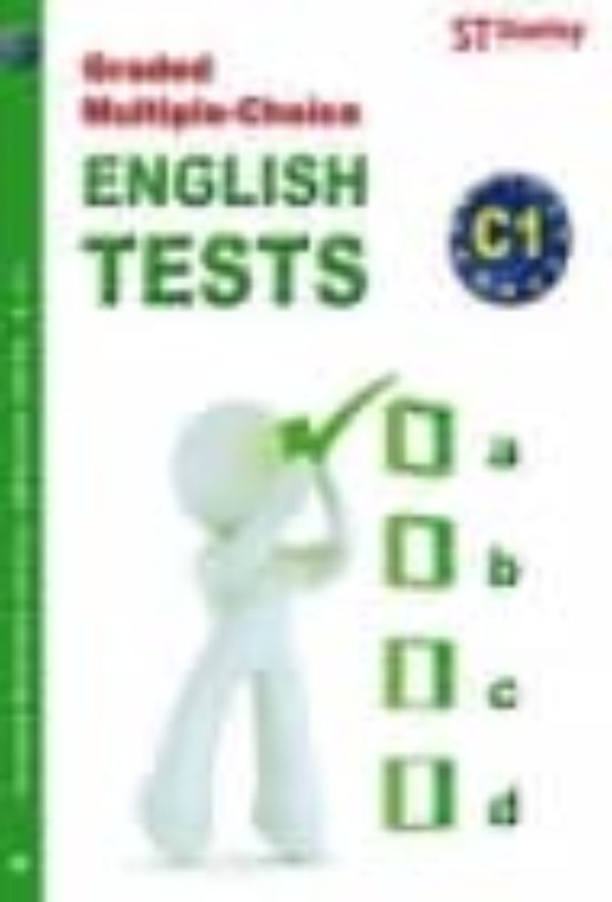 Graded Multiple Choice English Tests C1