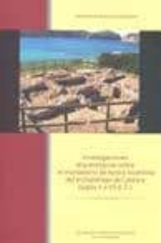 Investigaciones Arqueologicas Sobre El Monasterio De Epoca Bizant Ina