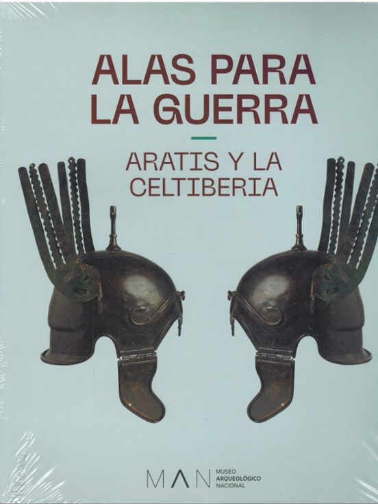 Alas Para La Guerra. Aratis Y La Celtiberia