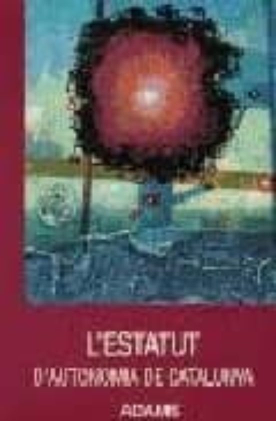 L Estatut D Autonomia De Catalunya