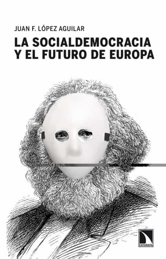 La Socialdemocracia Y El Futuro De Europa