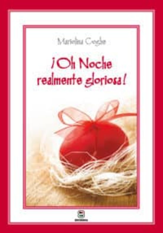 ¡Oh Noche Realmente Gloriosa!