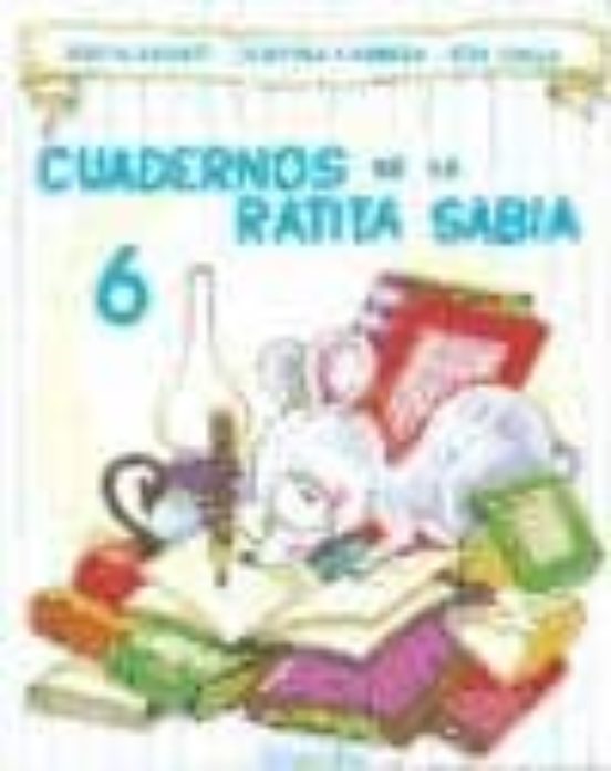 Cuadernos De La Ratita Sabia 6