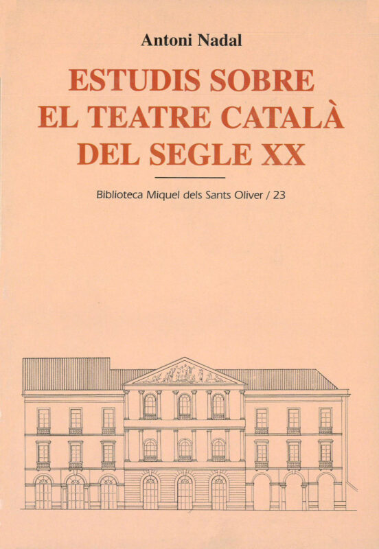 Estudis Sobre El Teatre Català Del Segle XX