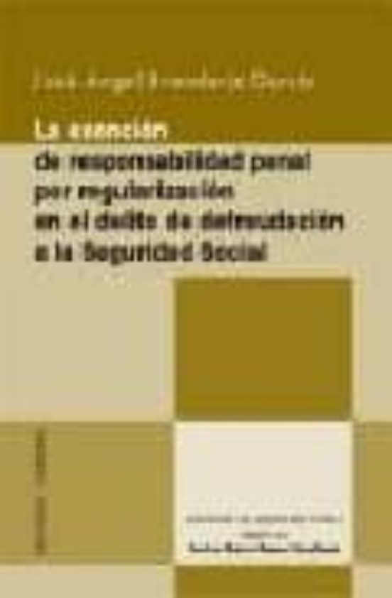 La Exencion De Responsabilidad Penal Por Regularizacion En El Del Ito