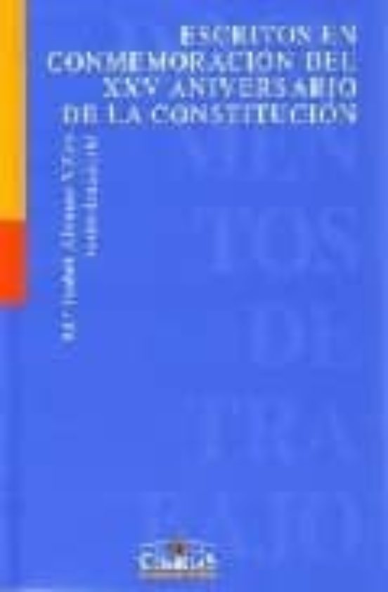 Escritos En Conmemoración Del XXV Aniversario De La Constitución