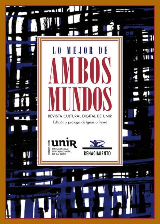 Lo Mejor De Ambos Mundos: Revista Cultural Digital