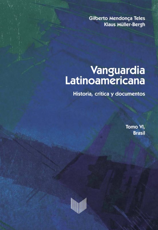 Vanguardia Latinoamericana. Tomo Vi. Brasil