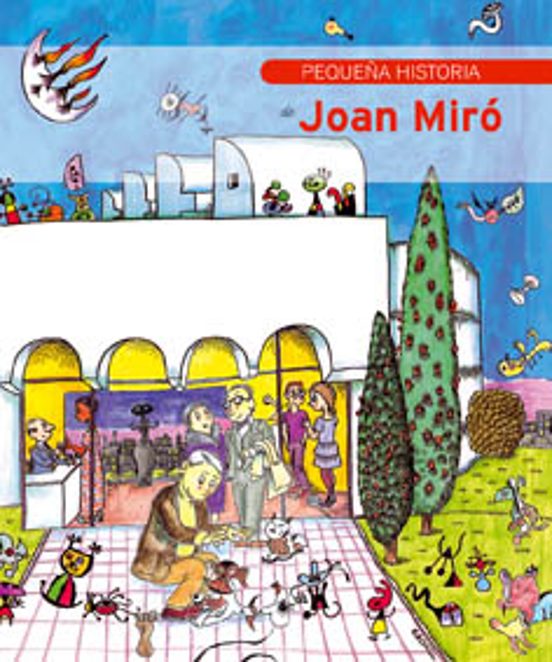 Pequeña Historia De Joan Miró