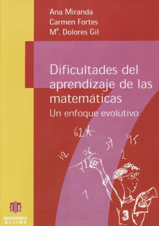 Dificultades Del Aprendizaje De Las Matematicas: Un Enfoque Evolu Tivo