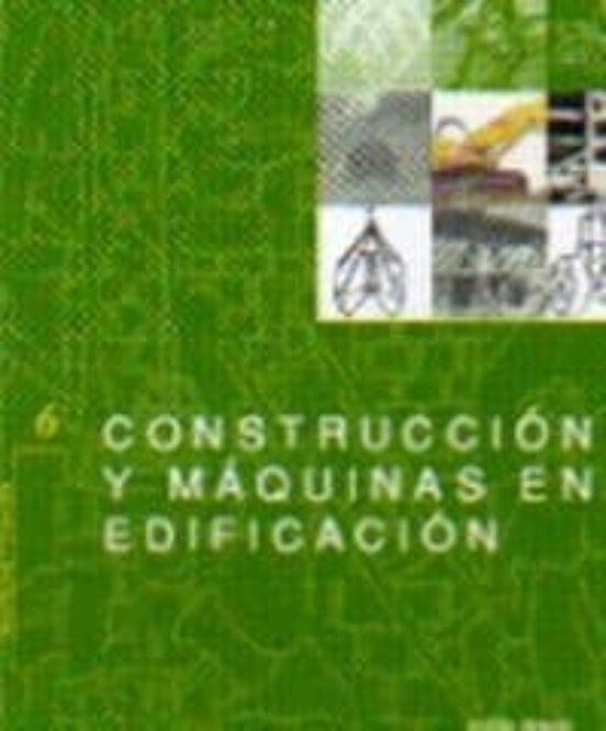 Construccion Y Maquinas En La Edificacion
