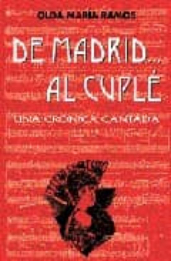 De Madrid Al Cuple: Una Cronica Cantada